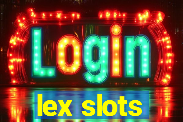 lex slots